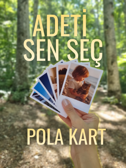 İlk Kart 49₺ + Ekstra Kartlar 9₺ Pola Kart Baskı - İstediğin Adette